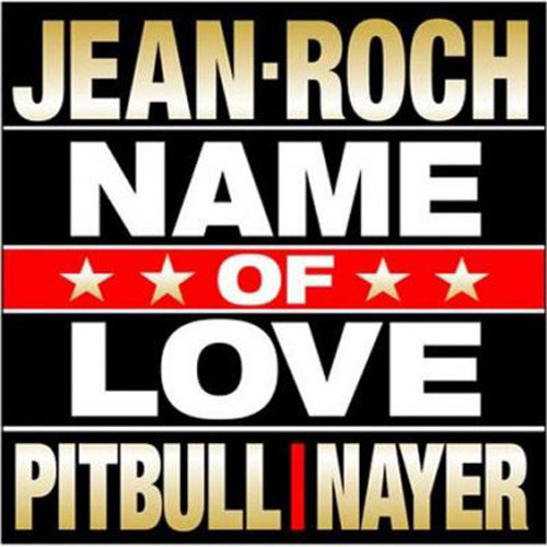 Name Of Love by Jean-Roch