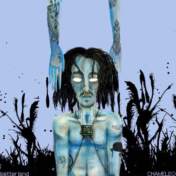 Album cover art for "BetterLAND" by CHAMELEO