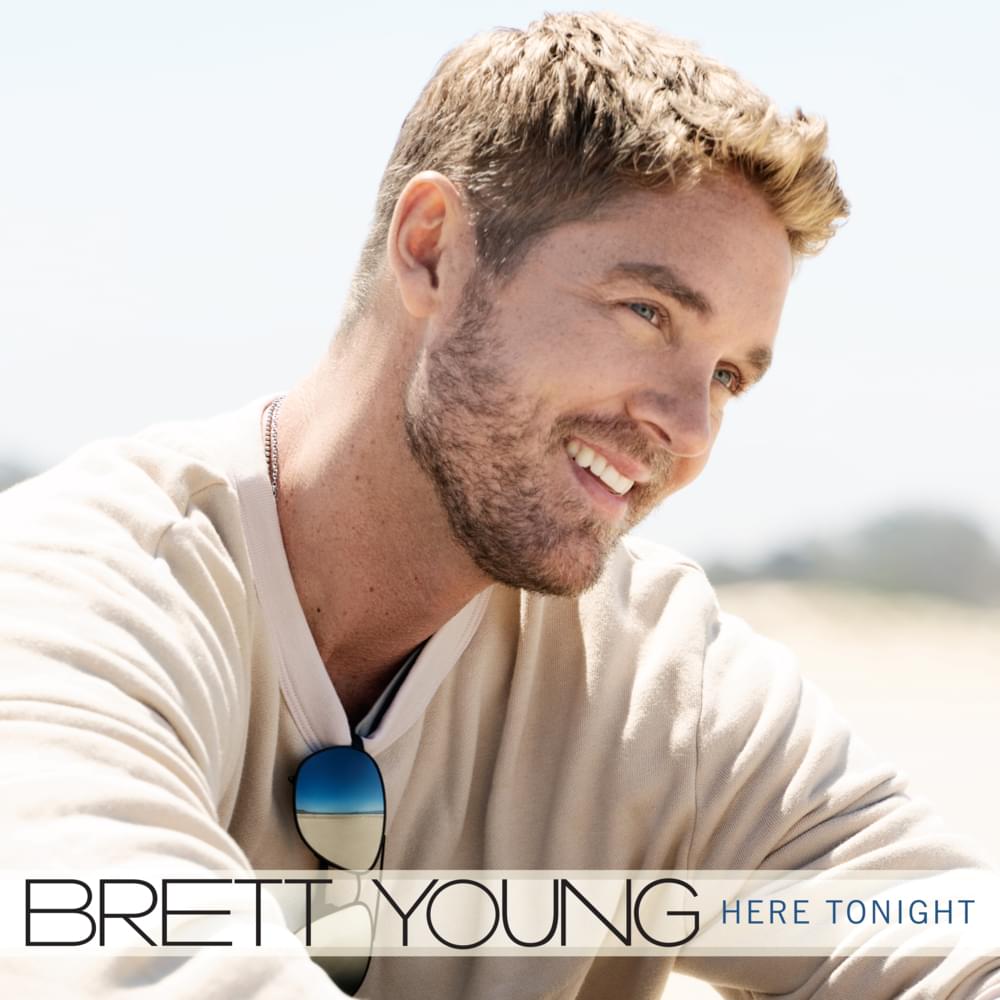 Here Tonight by Brett Young