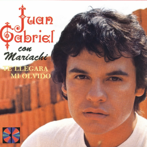 Album cover art for "Te Llegará Mi Olvido" by Juan Gabriel