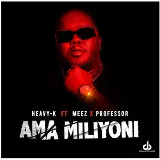 Album cover art for "Ama Miliyoni" by Heavy-K