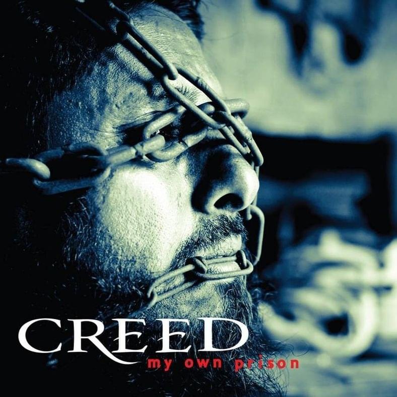 My Own Prison by Creed