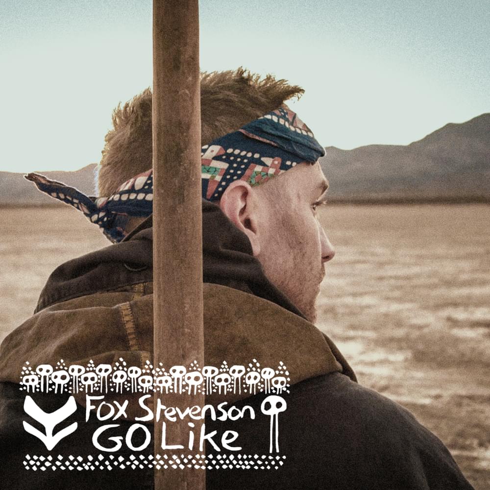 Go Like by Fox Stevenson