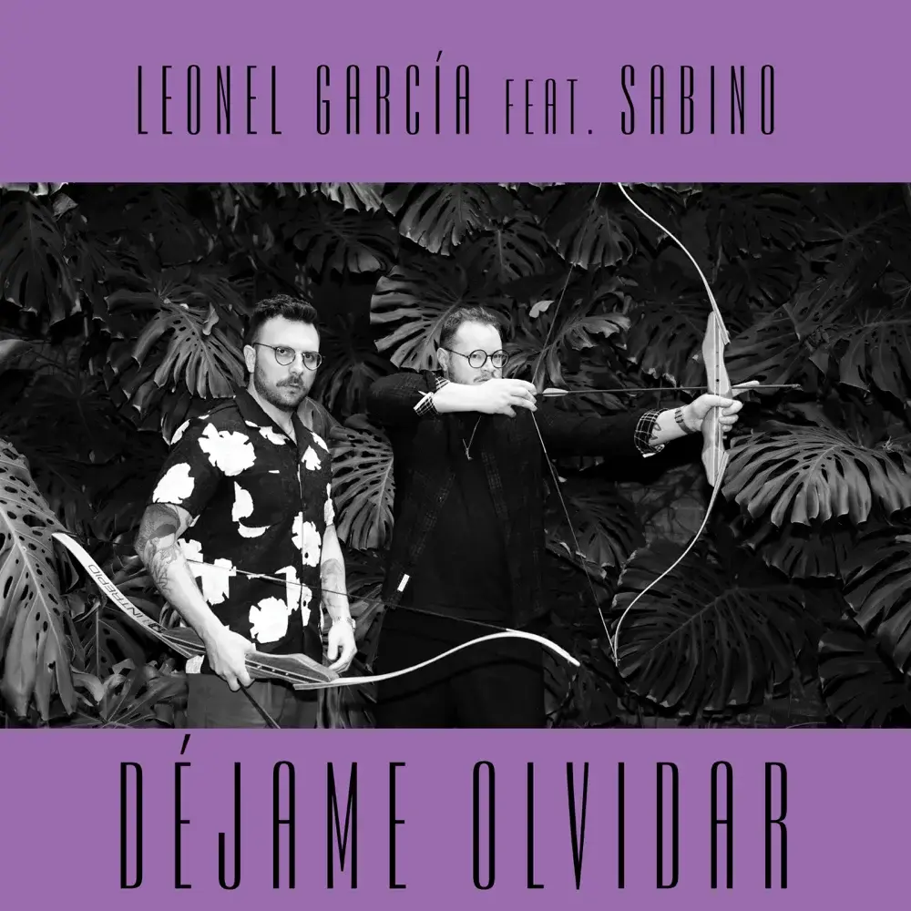 Album cover art for "Déjame Olvidar" by Leonel García & Sabino