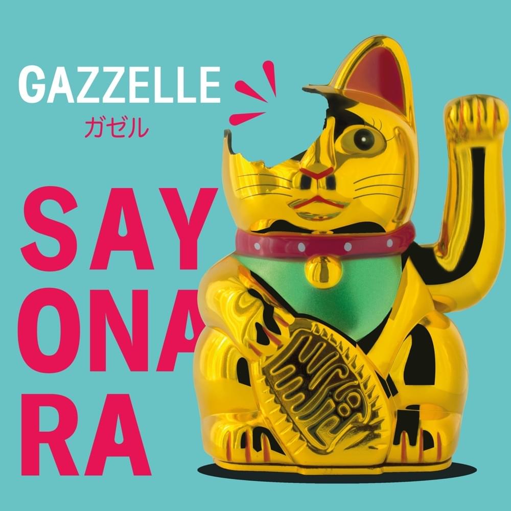 Sayonara by Gazzelle
