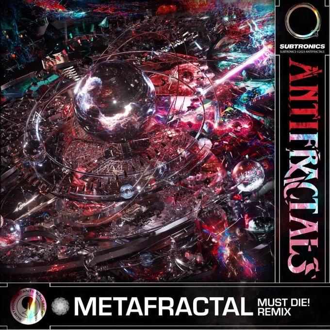 Album cover art for "MetaFractal (MUST DIE! Remix)" by Subtronics