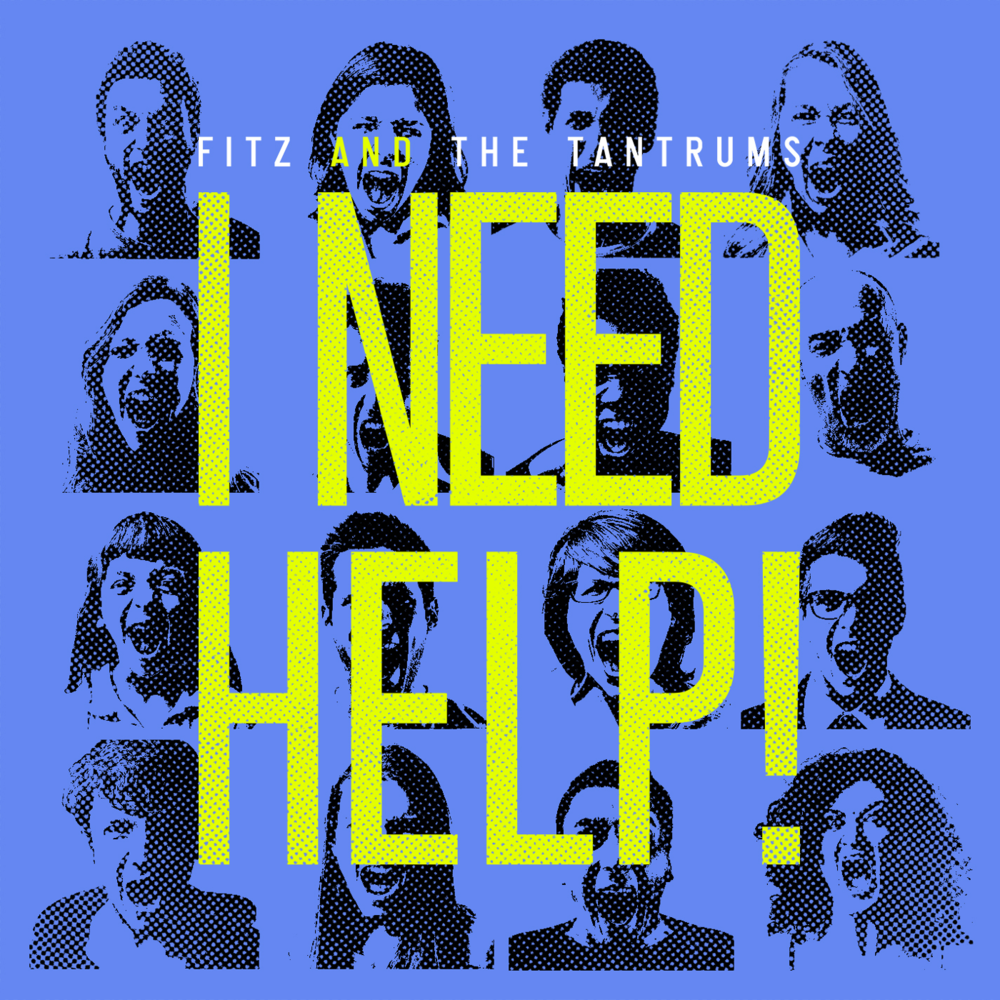Album cover art for "I Need Help!" by Fitz and The Tantrums