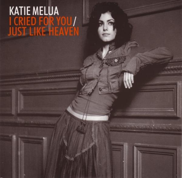 I Cried for You by Katie Melua