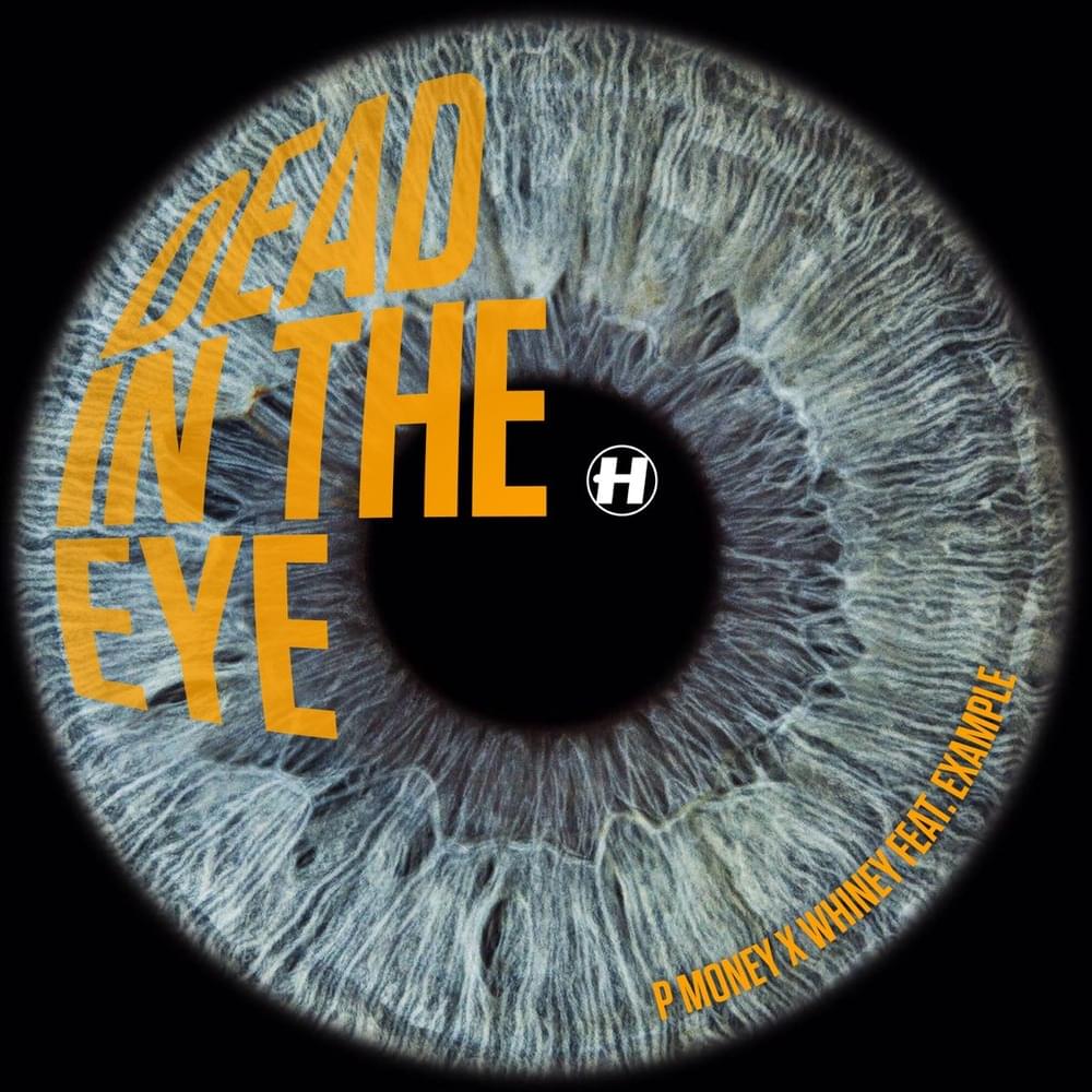 Album cover art for "Dead In The Eye" by P Money & Example