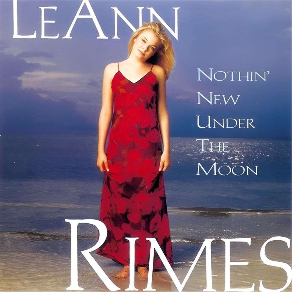 Album cover art for "Nothin’ New Under the Moon" by LeAnn Rimes