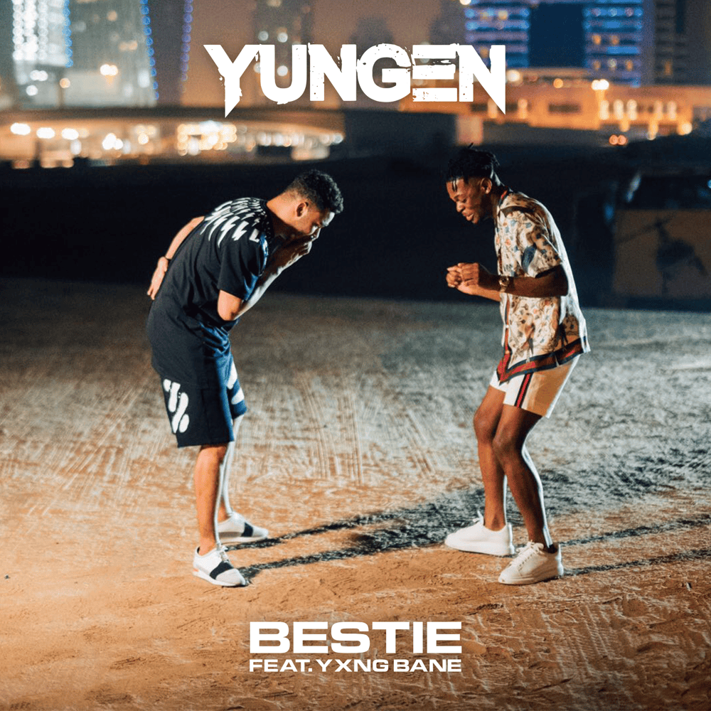 Bestie by Yungen