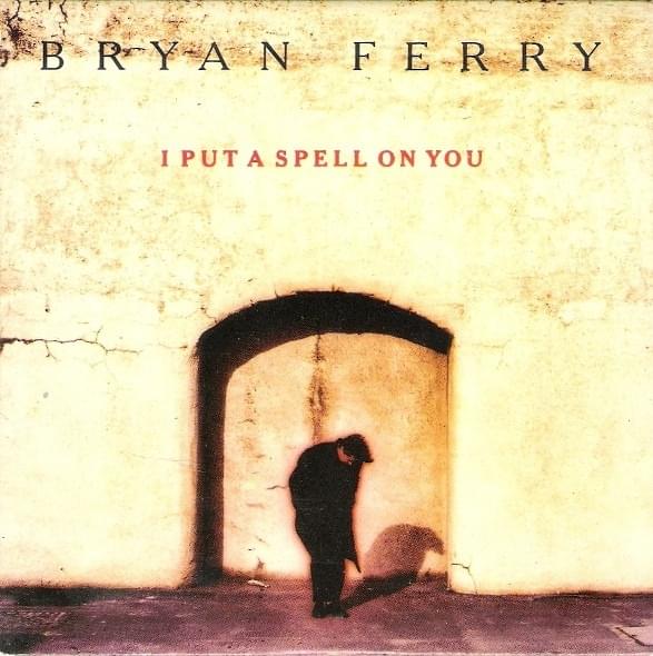 Album cover art for "I Put a Spell on You" by Bryan Ferry