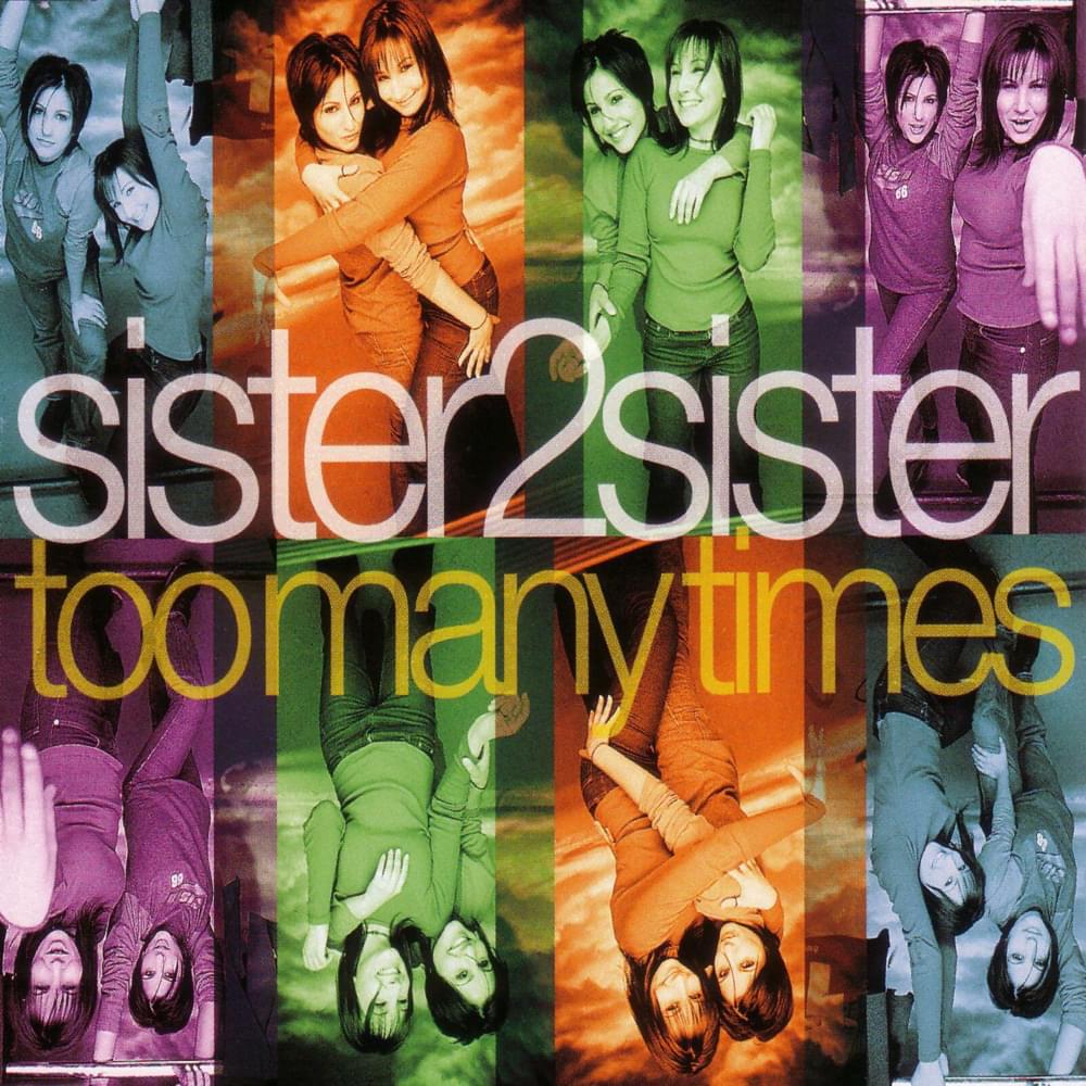 Too Many Times by Sister2Sister