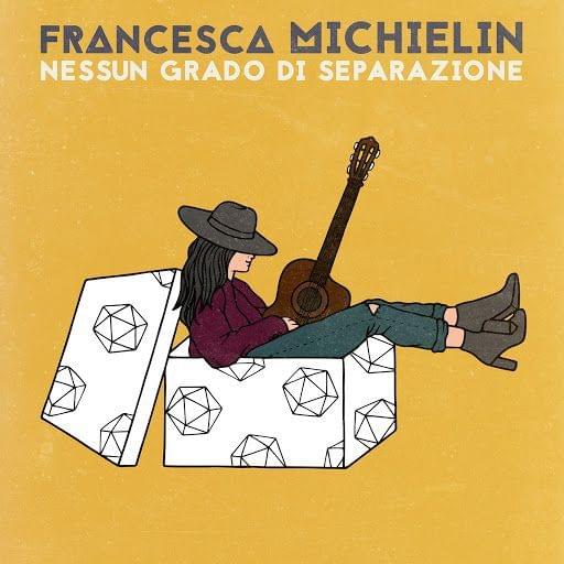 Nessun grado di separazione by Francesca Michielin