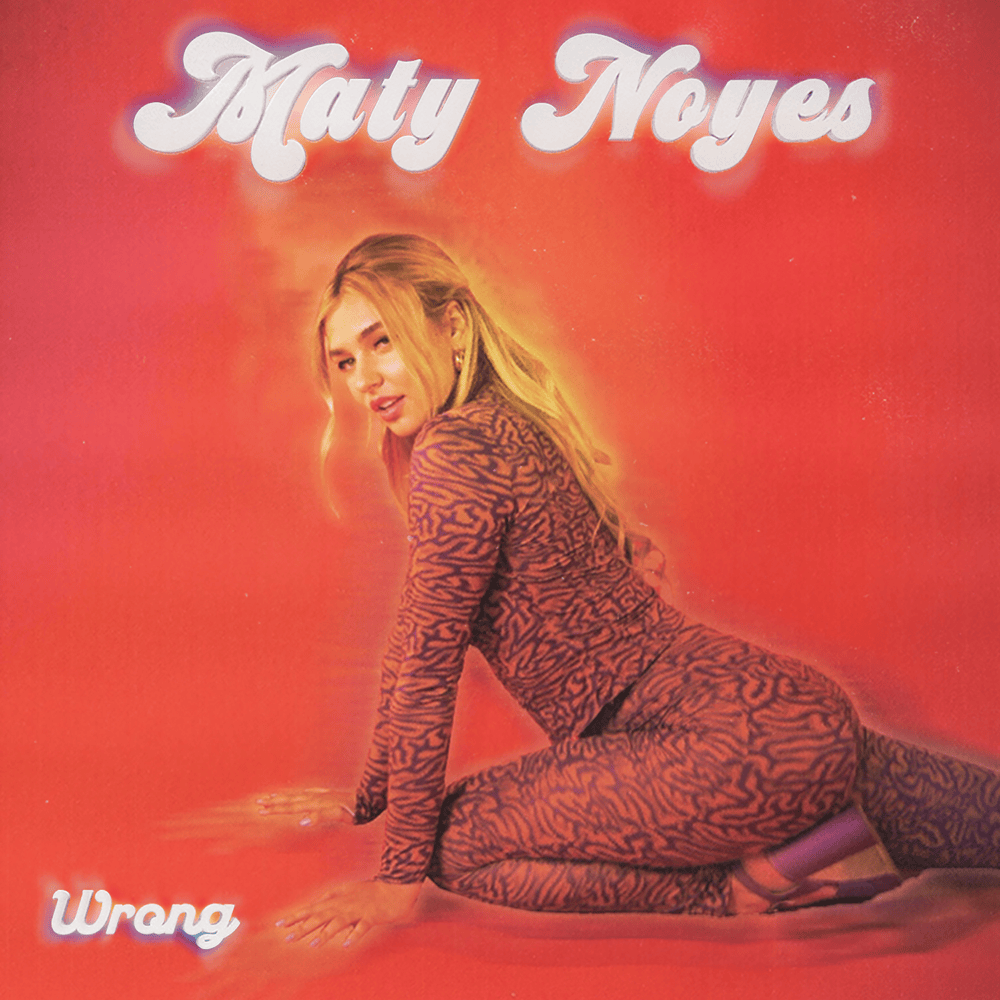 Album cover art for "Wrong" by Maty Noyes