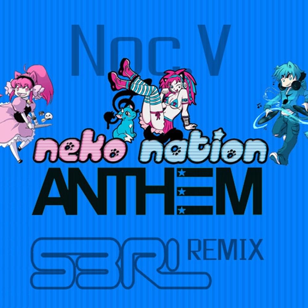 Album cover art for "Neko Neko Anthem [S3RL Remix]" by Noc.V