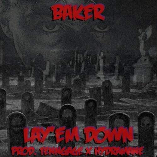Album cover art for "Lay’em Down" by Baker Ya Maker