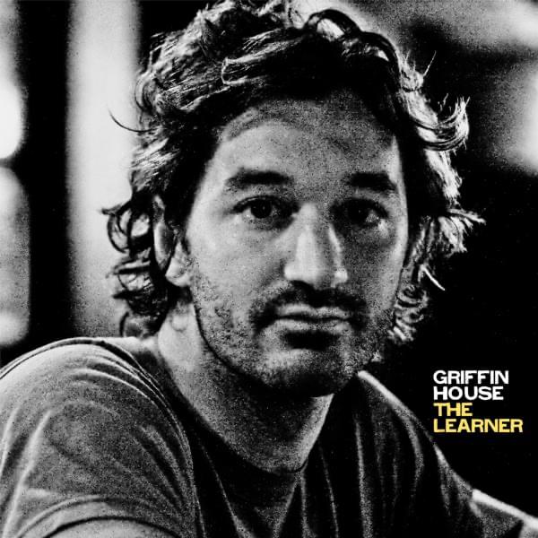 Gotta Get Out by Griffin House