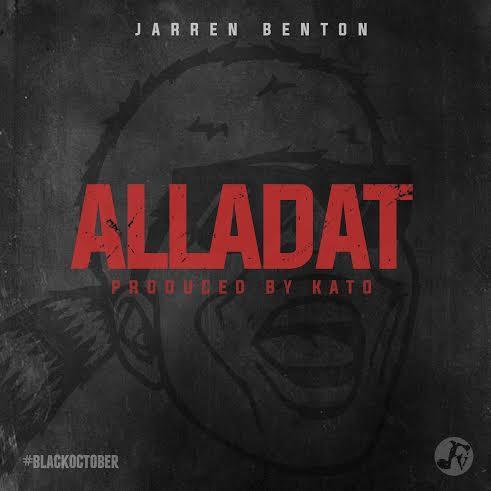 Album cover art for "Alladat" by Jarren Benton