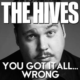 Album cover art for "You Got It All... Wrong" by The Hives