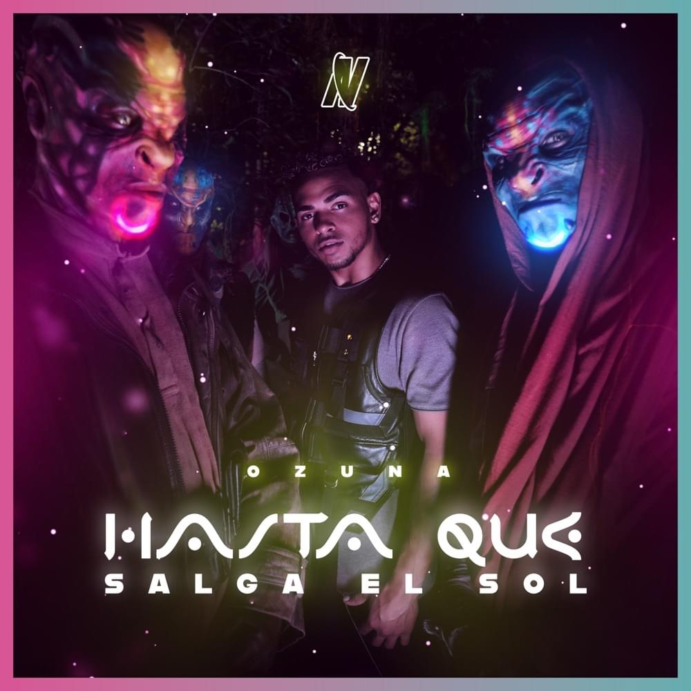 Album cover art for "Hasta Que Salga El Sol" by Ozuna