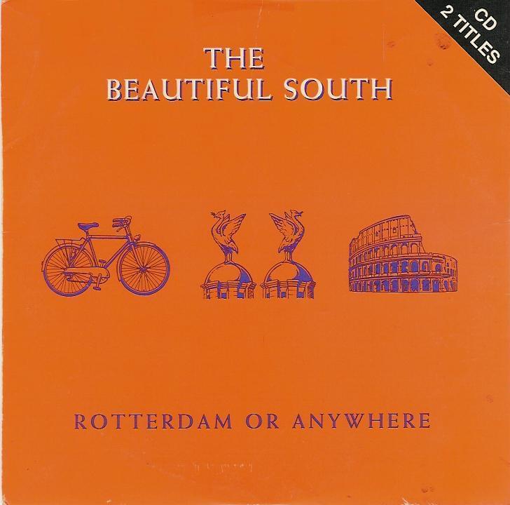 Rotterdam (or Anywhere) by The Beautiful South