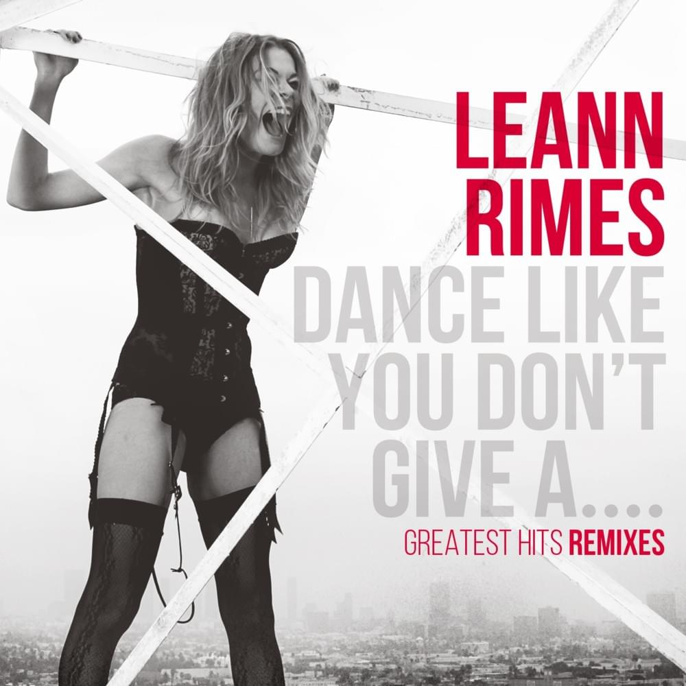 Cover image for Dance Like You Don’t Give a.... Greatest Hits Remixes