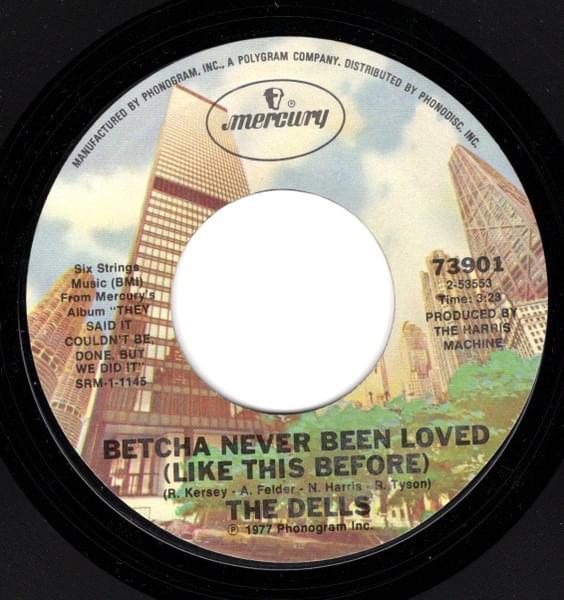 Album cover art for "Betcha Never Been Loved (Like This Before) (US Single Edit)" by The Dells