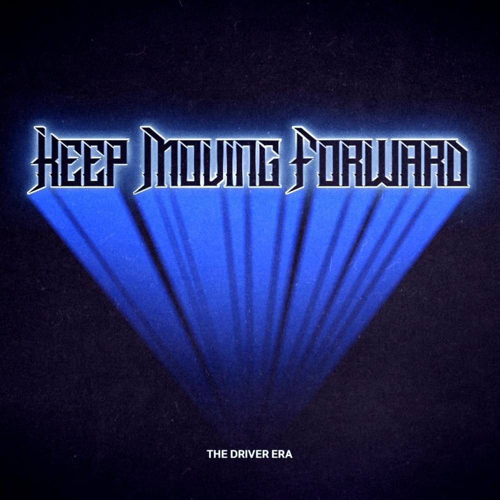 Album cover art for "Keep Moving Forward" by THE DRIVER ERA & Nikka Costa