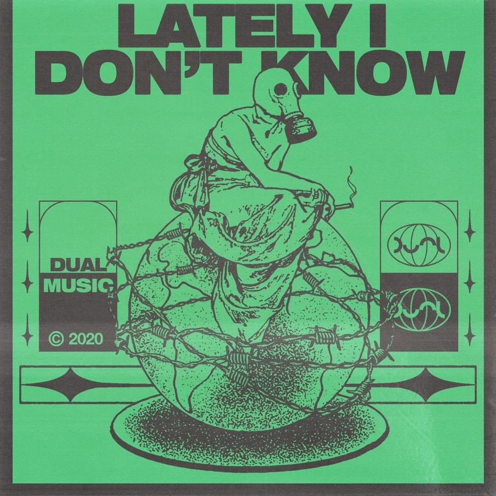 Album cover art for "Lately I Don’t Know" by DUAL