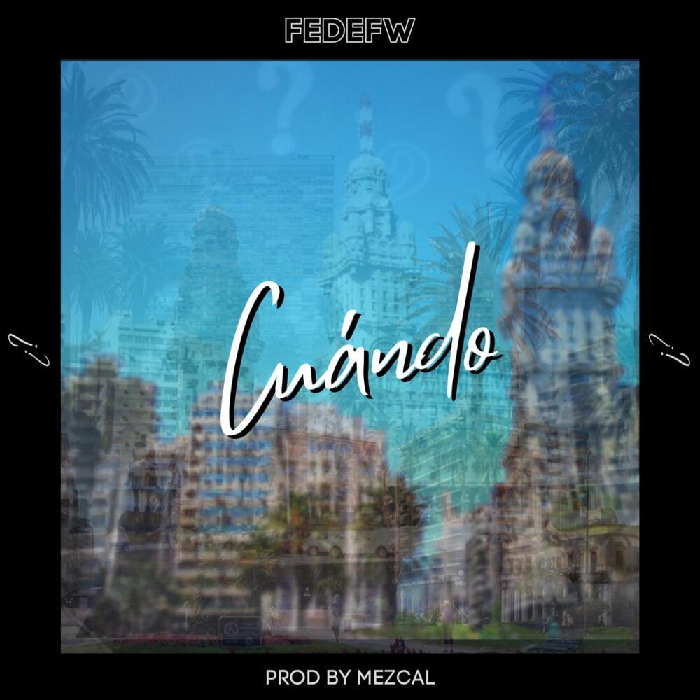 Album cover art for "Cuándo" by Fede Friedmann