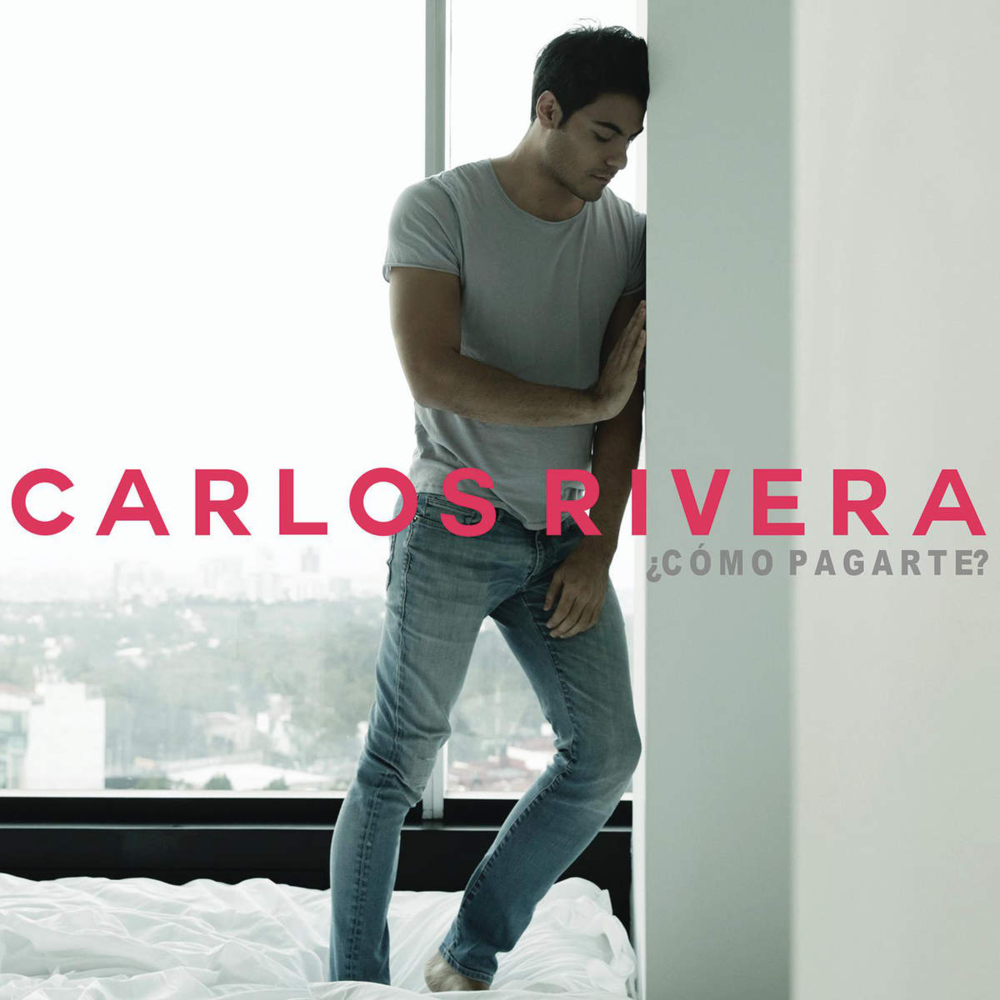 Album cover art for "¿Cómo Pagarte?" by Carlos Rivera