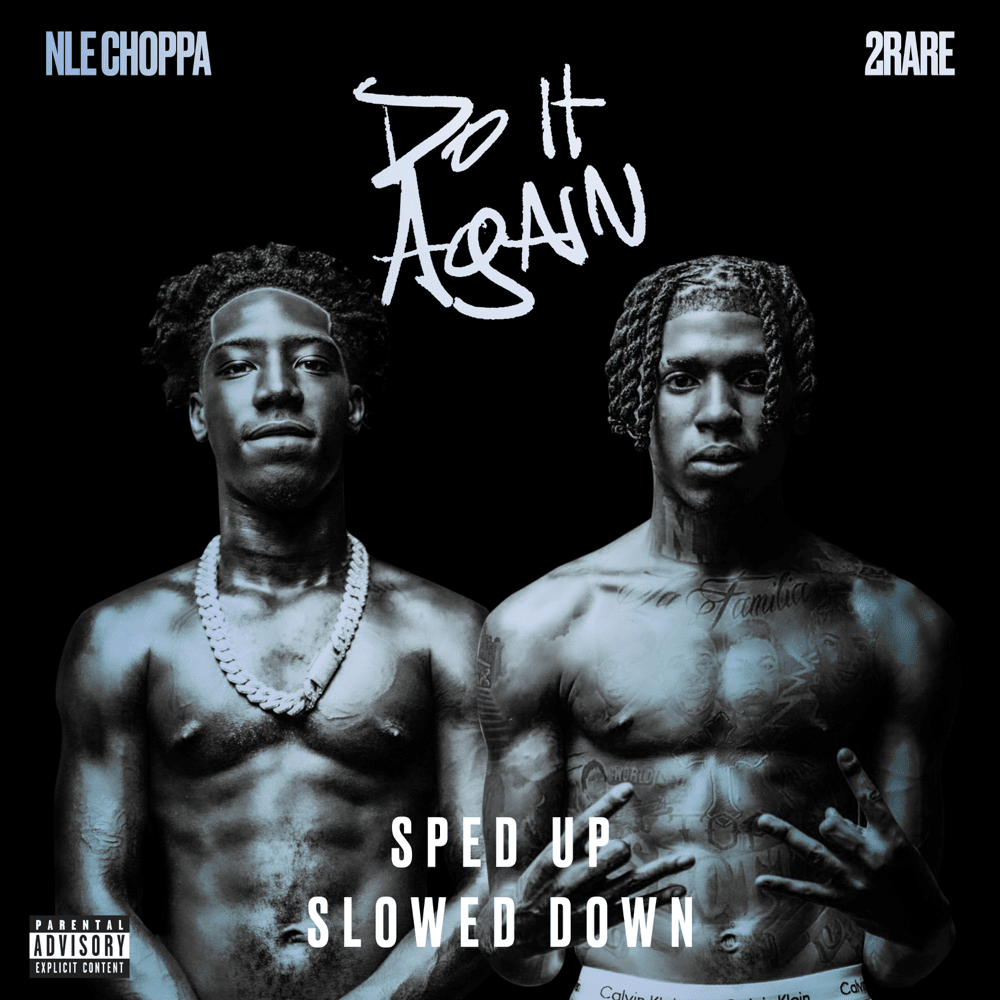 Album cover art for "DO IT AGAIN (Sped Up)" by NLE Choppa & 2Rare