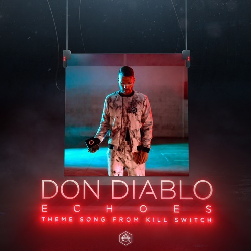 Album cover art for "Echoes" by Don Diablo