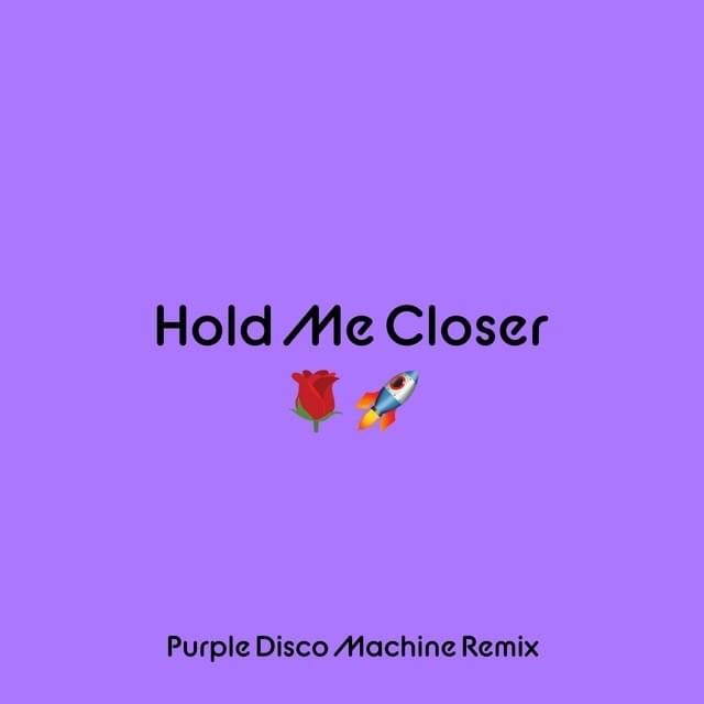 Cover image for Hold Me Closer (Purple Disco Machine Remix)