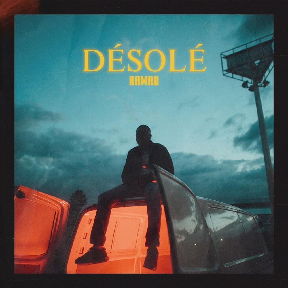 Album cover art for "Désolé" by KAMRU