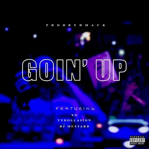 Album cover art for "Goin Up" by YG & Mustard & Ty Dolla $ign