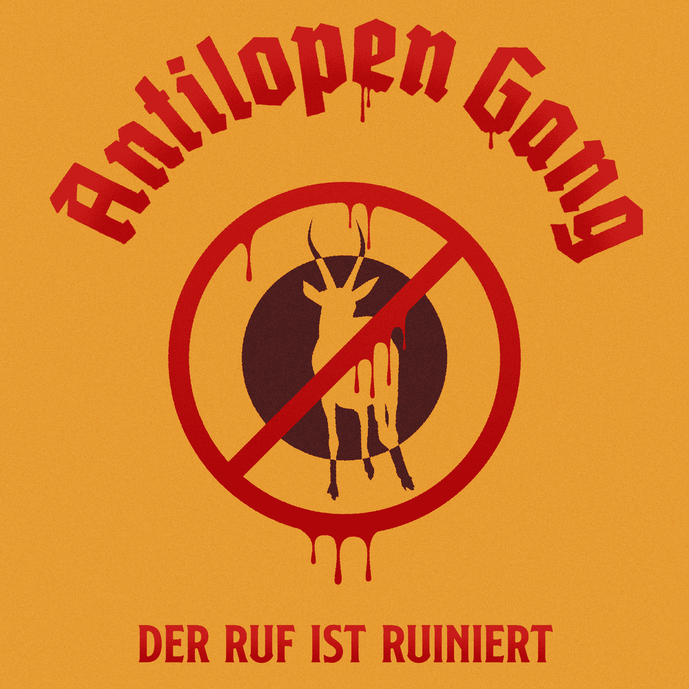 Album cover art for "Der Ruf ist ruiniert" by Antilopen Gang