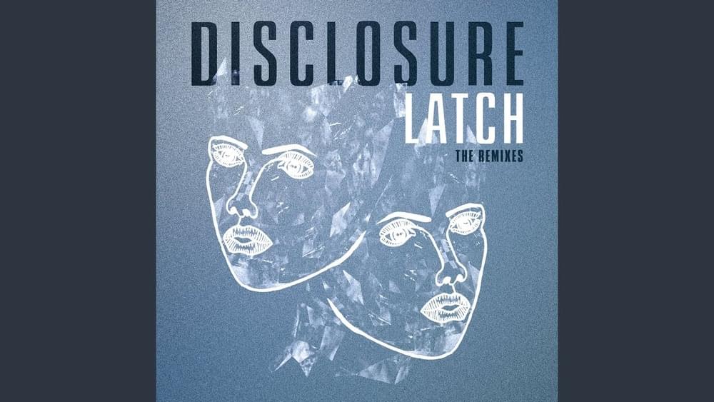Album cover art for "Latch (T. Williams Club Remix)" by Disclosure & Sam Smith