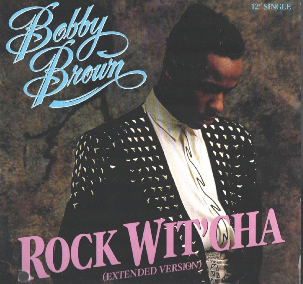Rock Wit’cha by Bobby Brown