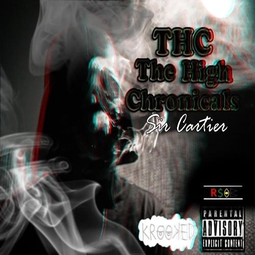 Cover image for THC: THE HIGH CHRONICAL$