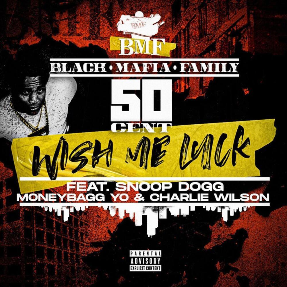 Album cover art for "Wish Me Luck" by 50 Cent & Charlie Wilson & Snoop Dogg & Moneybagg Yo