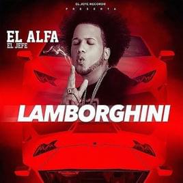 Album cover art for "Lamborghini" by El Alfa