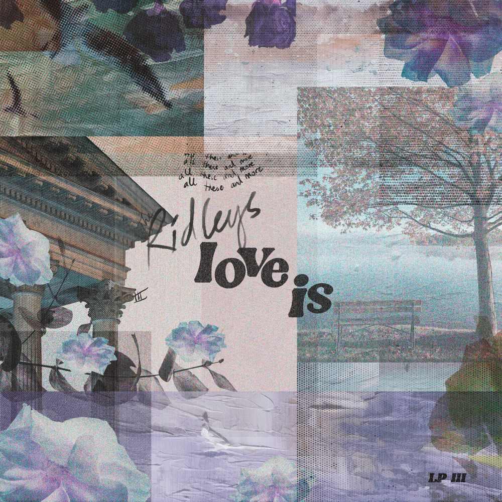 Love Is by The Ridleys