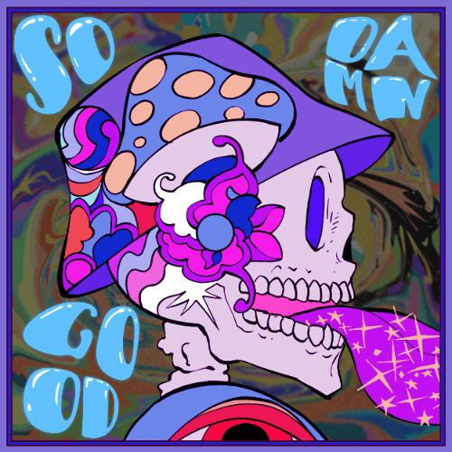 SO DAMN GOOD by ALLEYCVT