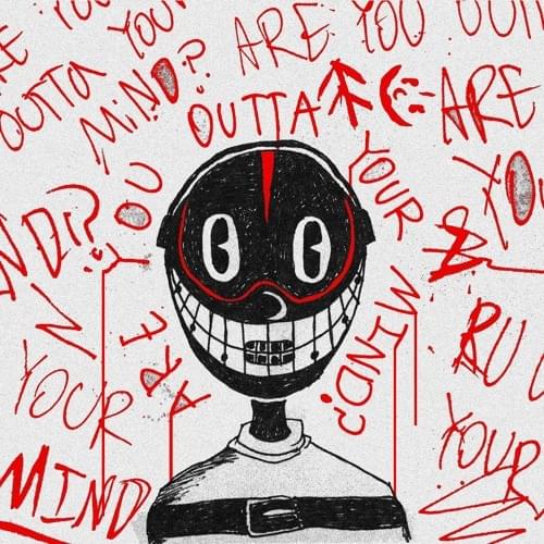 Album cover art for "ARE YOU OUTTA YOUR MIND?" by Lil Darkie