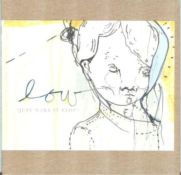 Album cover art for "Just Make It Stop" by Low