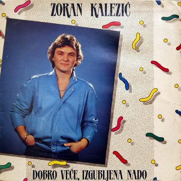 Dobro veče, izgubljena nado by Zoran Kalezić