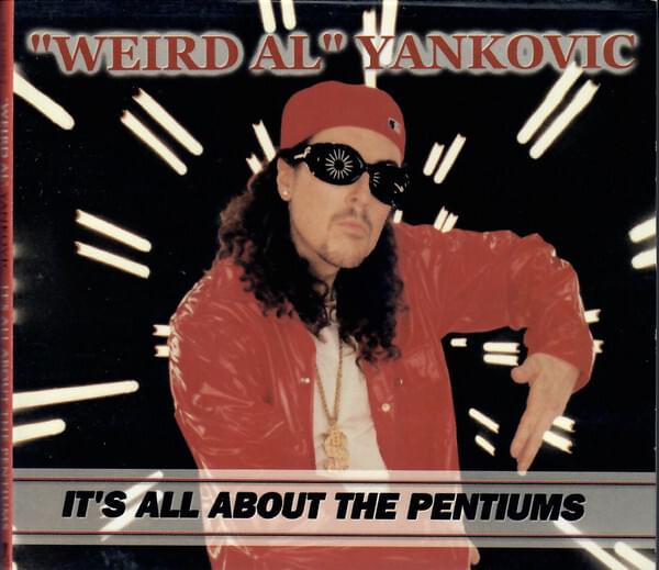 Album cover art for "It’s All About the Pentiums" by “Weird Al” Yankovic