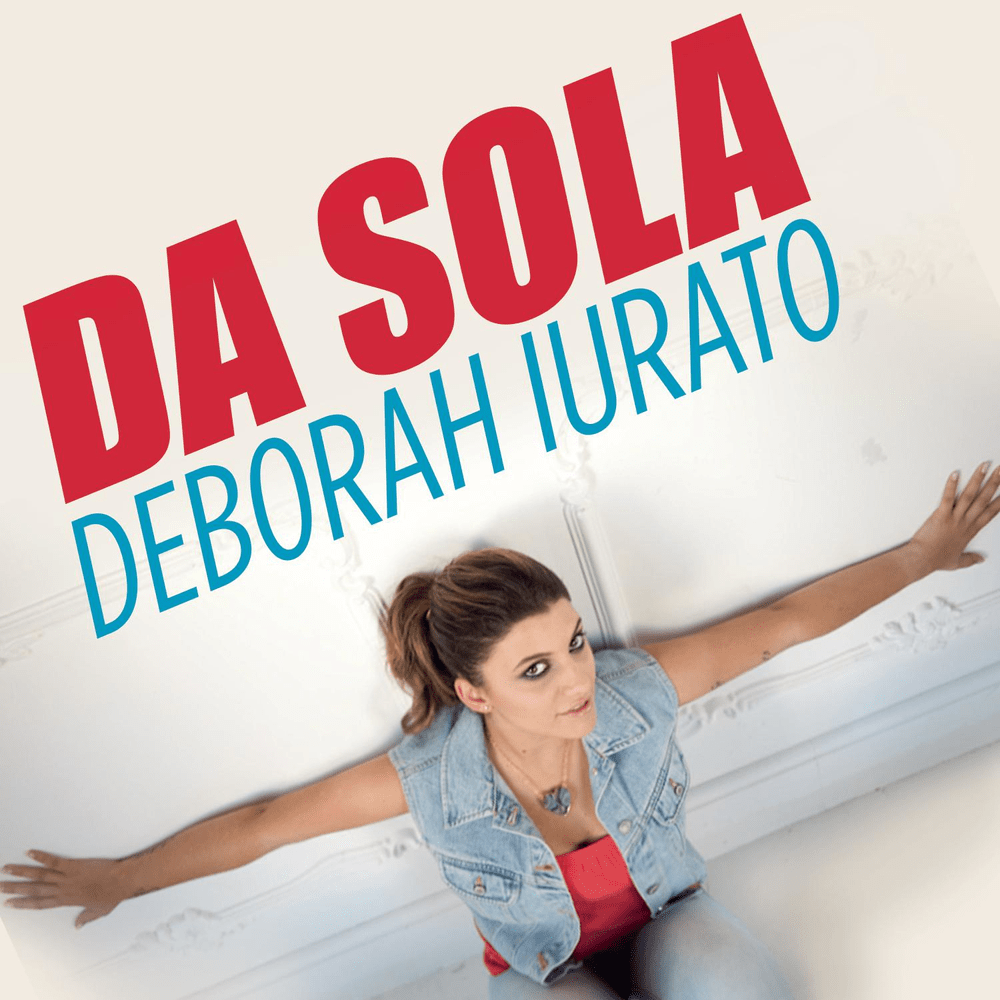 Album cover art for "Da sola" by Deborah Iurato
